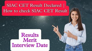 SIAC CET Result Declared  How to check SIAC CET Result [upl. by Alidia]