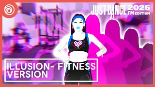 Just Dance 2025 FM Edition  Ilussion  Fitness Version by Dua Lipa [upl. by Gala]