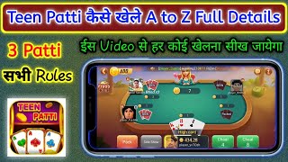 3 Patti कैसे खेले  Teen Patti All Rules And Live Game Play Proof  How To Play Teen Patti [upl. by Aileen]