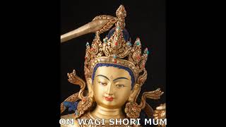 OM WAGI SHORI MUM  OM AH RA PA TSA NA DHIH Manjushri’s mantras [upl. by Anemolihp]