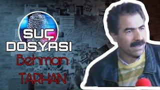 Suç Dosyası  Behman Tarhan  Kuzuların Sessizliği [upl. by Areehs]