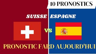 PRONOSTIC FOOT Mes 10 Pronostic Football aujourdhui Suisse vs Espagneparis sportifsscore exact [upl. by Atiuqin]