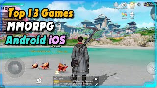 Top 13 MMORPG Games for Android amp iOS 2024 [upl. by Fenny]