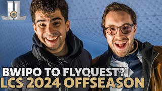 Bwipo Joins flyquest Fudge Returns to C9  LCS 2024 Offseason Rumors [upl. by Walworth]