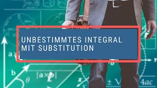 Unbestimmtes Integral mit Substitution [upl. by Ballard710]