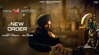 New Order Lyrical Video Tarsem Jassar  Gill Saab  Latest Punjabi Song 2024 [upl. by Vescuso]