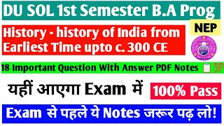 DU SOL 1st Semester BA Program NEP History History of India From Earliest Time Upto c 300 CE Notes [upl. by Ylahtan]