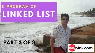 Program of Linked List Explained Part 3 Hindi [upl. by Camroc100]