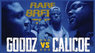 CALICOE VS GOODZ CLASSIC RAP BATTLE  RBE [upl. by Belda]