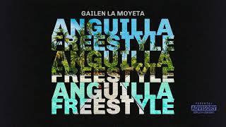 Gailen La Moyeta  Anguilla Freestyle Audio [upl. by Yerffej62]