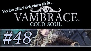 Vambrace Cold Soul Part 48   BOSS Lanvil Second Try [upl. by Brigid804]