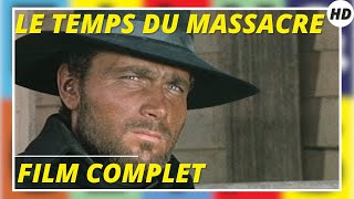 Le temps du massacre  Western  Action  HD  Film complet en français [upl. by Refinneg227]