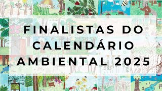 FINALISTAS DO CONCURSO DE DESENHOS DO CALENDÁRIO AMBIENTAL 2025 [upl. by Ermeena]