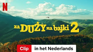 Za duży na bajki 2 Clip  Trailer in het Nederlands  Netflix [upl. by Sirtemed]