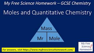 Moles amp Quantitative Chemistry  My Free Science Homework GCSE Chemistry [upl. by Clercq]