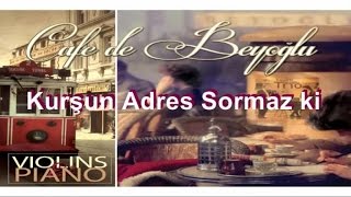 Cafe De Beyoğlu  Kurşun Adres Sormaz Ki Official Audio [upl. by Lynad]