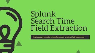 Splunk Configuration Files  Search time field extraction [upl. by Hennebery563]