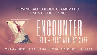 Birmingham Catholic Charismatic Renewal Conference 2022  Worship and Mass [upl. by Riti]