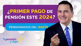 La fecha exacta del pago de tu pensión ISSSTE en enero 2024  Pensiones ISSSTE [upl. by Htevi]