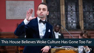 Konstantin Kisin Woke Culture HAS Gone Too Far  78  Oxford Union [upl. by Niessuh]