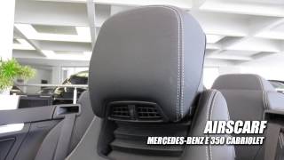 Aircap  Airscarf  Mercedes Benz E 350 Cabriolet 2010 [upl. by Idnyc]