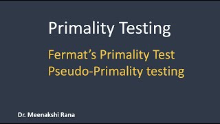 Primality Testing Part1 Fermats Primality Test PseudoPrimality Test [upl. by Solotsopa122]