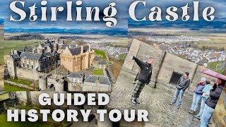 4K HDR STIRLING CASTLE 🏰A Guided Tour of the Incredible History of Scotlands Iconic Castle [upl. by Eatton]