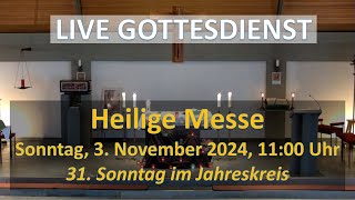 Hl Messe zum 31 Sonntag im Jahreskreis 03112024 St Maria Königin in Oberberg Mitte [upl. by Notla495]