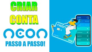 Banco Neon Como se Cadastrar  Passo a Passo COMPLETO [upl. by Ruon]