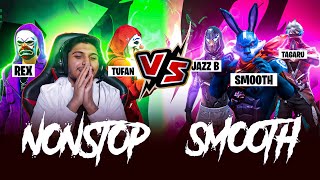 Smooth 🥵vs Nonstop 😎Squad  Tufan Rex vs Smooth Tagaru 4 vs 4 Legendary Battle Garena Free Fire [upl. by Anim]