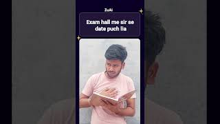 Exam Invigilator se panga le liya 😈zuai shorts [upl. by Eihtak]