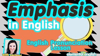 Emphasis in English  English Pronunciation Lesson [upl. by Alage461]