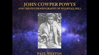 John Cowper Powys and the Psychogeography of Wearyall Hill [upl. by Naneik516]