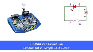 Tronex 25 Circuit fun Experiment 2  Simple LED circuit [upl. by Gerald]