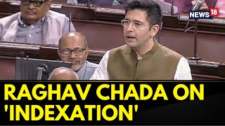 Removing Indexation Benefits Of Investors Is A Serious Mistake Of The Government Raghav Chadha [upl. by Edy302]