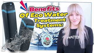 Benefits of Eco Water Treatment Systems Softeners Reverse Osmosis [upl. by Delia]