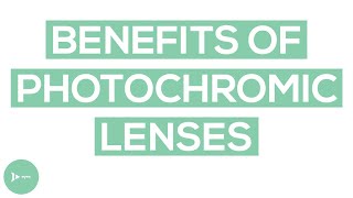 Photochromic Lenses  What Are The Real Benefits of Photochromic Glasses [upl. by Anirehtac]