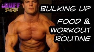 Bulking Up  Daily Diet and Workout Routine [upl. by Caterina979]