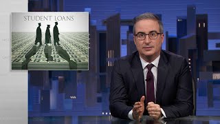 Student Loans Last Week Tonight with John Oliver HBO [upl. by Haland]