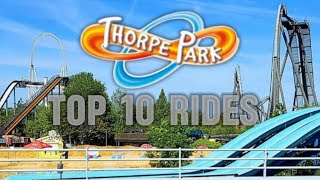 Top 10 rides At Thorpe Park 2024 [upl. by Nisen]