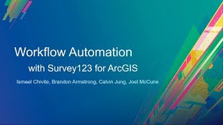 Workflow Automation with Survey123 [upl. by The]