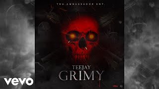 TeeJay  Grimy Official Audio [upl. by Enined509]