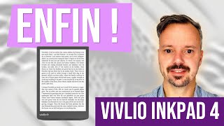 Vivlio InkPad 4  une nouvelle liseuse annoncée pour la France [upl. by Daryn610]