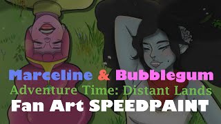 Marceline amp Bubblegum Adventure Time Distant Lands Fan Art SPEEDPAINT [upl. by Shipley]