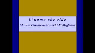 quotLuomo che ridequot Marcia Caratteristica  Miglietta [upl. by Anilatsyrc]