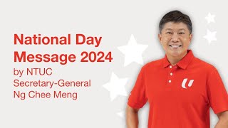 NTUC National Day Message 2024 [upl. by Enram]