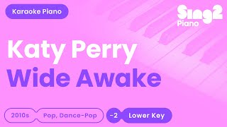 Katy Perry  Wide Awake Lower Key Karaoke Piano [upl. by Lyda]