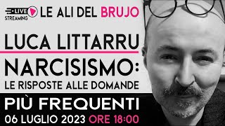 NARCISISMO LE RISPOSTE ALLE DOMANDE PIÙ FREQUENTI Con Luca Littarru [upl. by Batholomew]