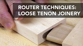 Router Joinery Basics Loose Tenons [upl. by Oby]