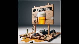 Bier Muss Brettern Original  Phil McChill [upl. by Rahman]